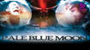 Pale Blue Moon Poster 6