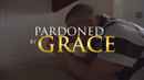 Pardoned by Grace Poster 1