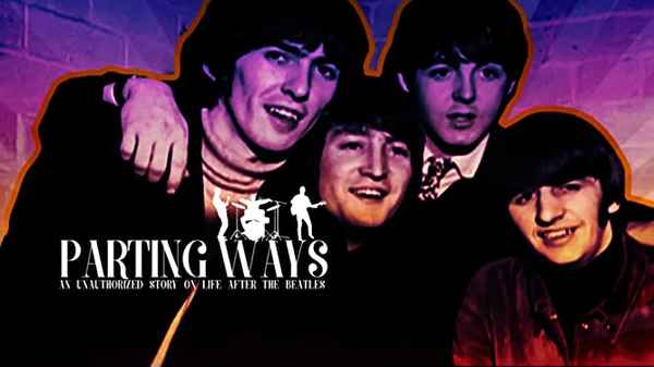 Parting Ways: An unauthorized story on life after the Beatles Poster 3