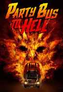 Party Bus To Hell Poster 4