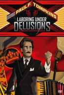 Paul F. Tompkins: Laboring Under Delusions Poster 3
