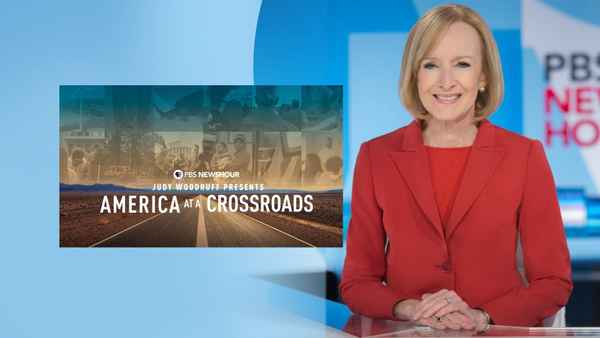 PBS NEWSHOUR: America at a Crossroads with Judy Woodruff Poster 5