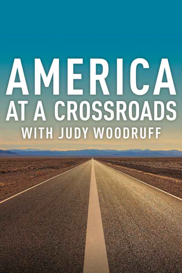 PBS NEWSHOUR: America at a Crossroads with Judy Woodruff Poster 3