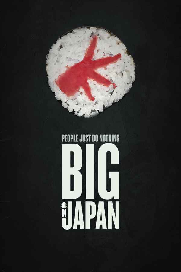 People Just Do Nothing: Big in Japan Poster 2
