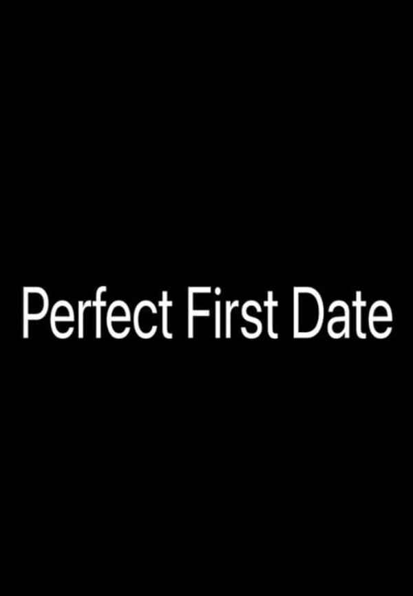 Perfect First Date Poster 2