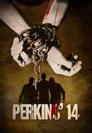 Perkins' 14 Poster 4