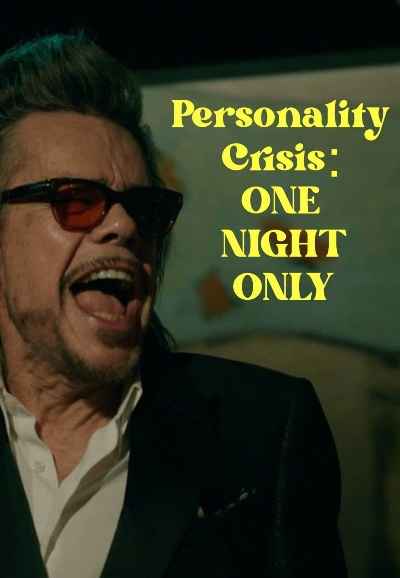 Personality Crisis: One Night Only