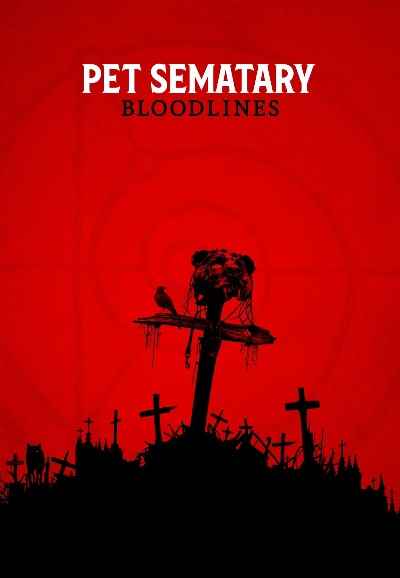 Pet Sematary: Bloodlines