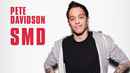 Pete Davidson: SMD Poster 1