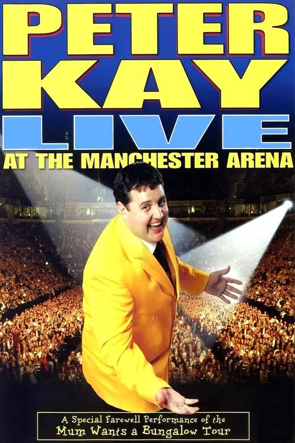 Peter Kay: Live at the Manchester Arena Poster 4
