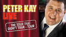 Peter Kay: The Tour That Didn't Tour Tour Poster 3