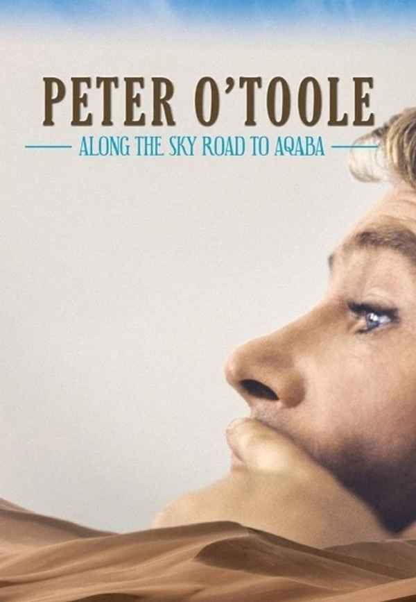 Peter O'Toole: Along the Sky Road to Aqaba Poster 4