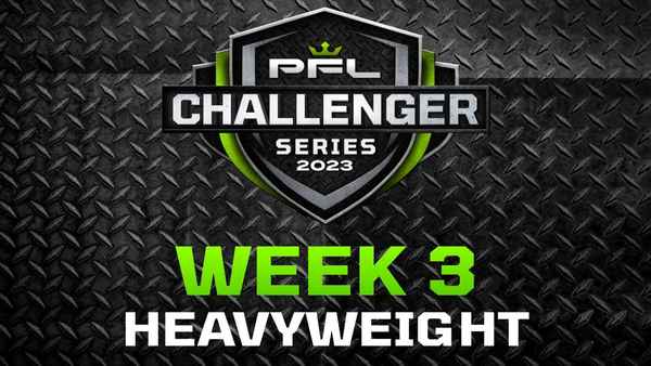 PFL Challenger Series 2023: Week 3/Heavyweights Poster 1