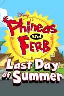 Phineas and Ferb: Last Day of Summer Poster 6