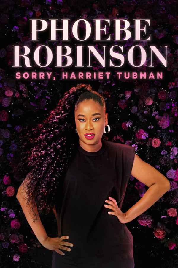 Phoebe Robinson: Sorry, Harriet Tubman Poster 4