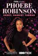 Phoebe Robinson: Sorry, Harriet Tubman Poster 6