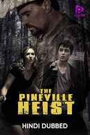 Pineville Heist Poster 6