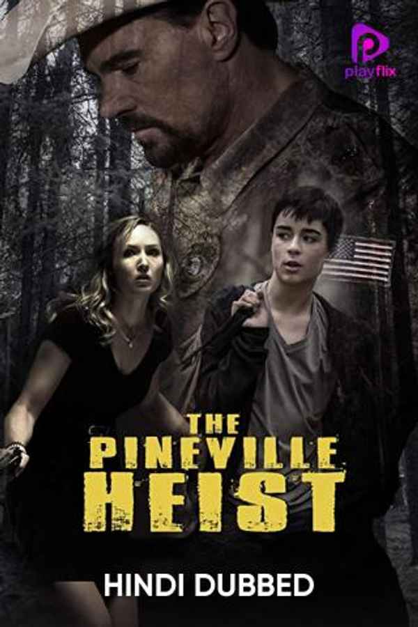 Pineville Heist Poster 6