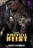 Pineville Heist Poster 4