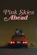 Pink Skies Ahead Poster 2