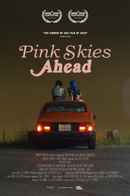 Pink Skies Ahead Poster 4