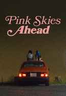 Pink Skies Ahead Poster 5