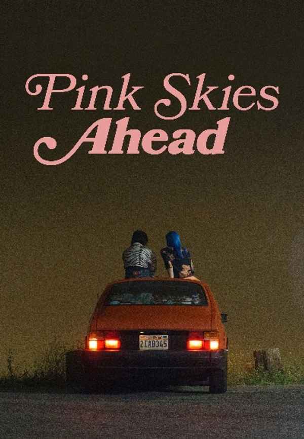 Pink Skies Ahead Poster 5