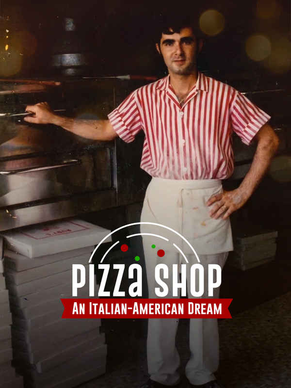 Pizza Shop: An Italian-American Dream Poster 1