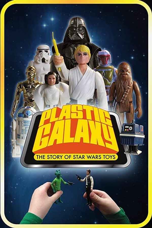Plastic Galaxy: The Story of Star Wars Toys Poster 6