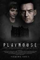 Playhouse Poster 1