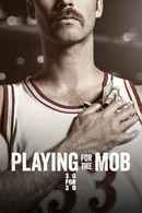 Playing for the Mob Poster 4