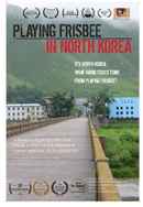 Playing Frisbee in North Korea Poster 4