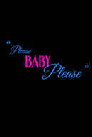 Please Baby Please Poster 4