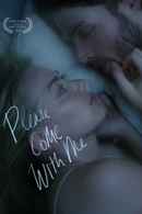 Please Come With Me Poster 4