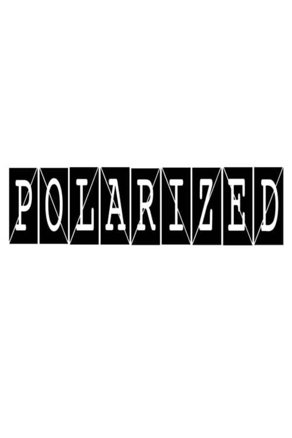Polarized Poster 2