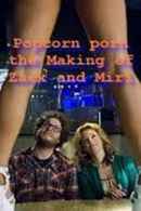 Popcorn Porn: Watching 'Zack and Miri Make a Porno' Poster 5