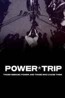Power Trip: Those Who Seek Power and Those Who Chase Them Poster 4
