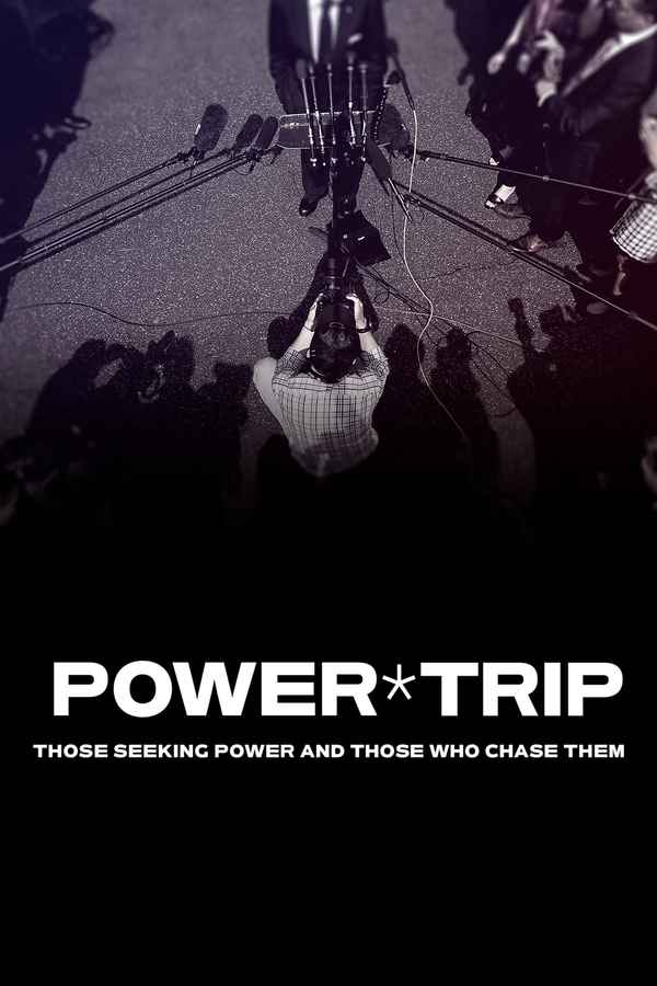 Power Trip: Those Who Seek Power and Those Who Chase Them Poster 4