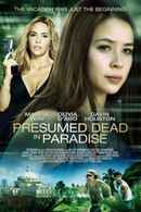 Presumed Dead In Paradise Poster 1