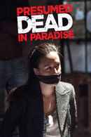 Presumed Dead In Paradise Poster 2