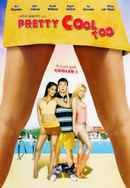 Pretty Cool Too Poster 2