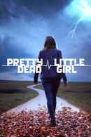Pretty Little Dead Girl Poster 5