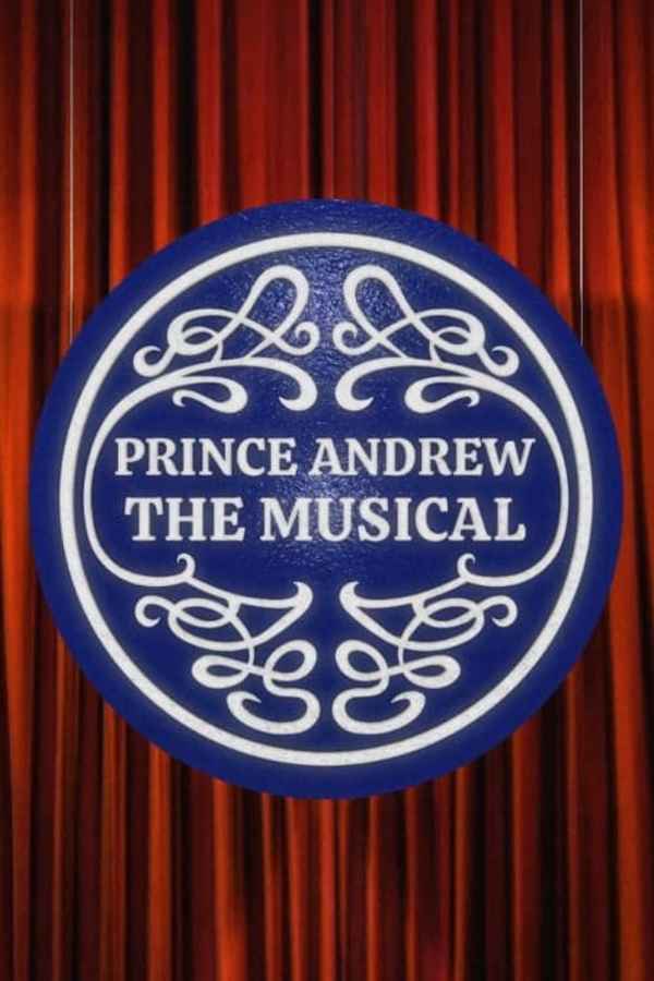 Prince Andrew the Musical Poster 3