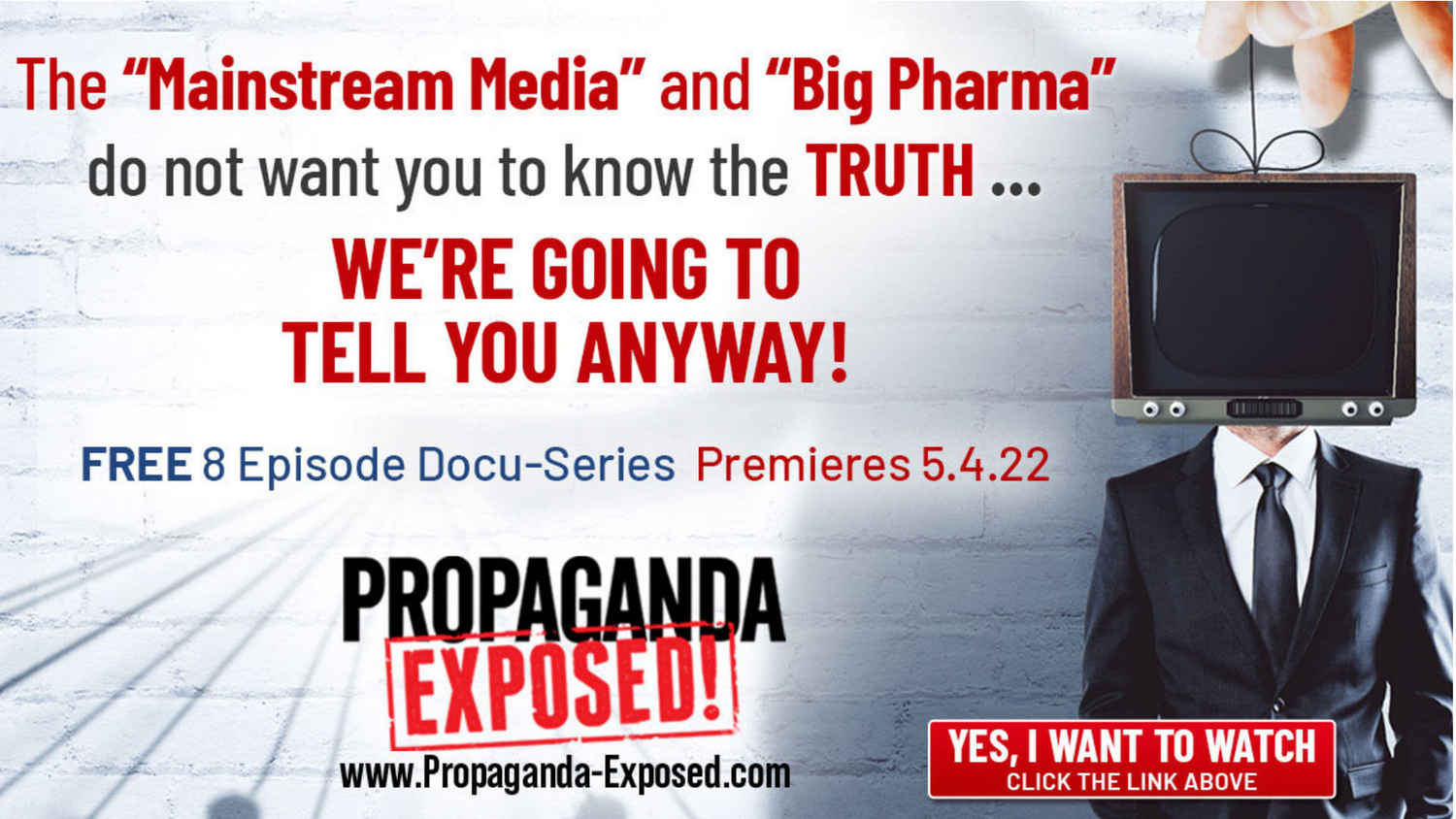 Propaganda Exposed [Uncensored]