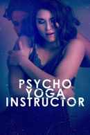 Psycho Yoga Instructor Poster 4