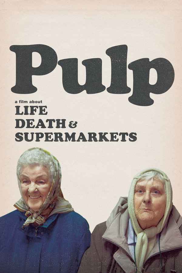 Pulp: a Film About Life, Death & Supermarkets Poster 2