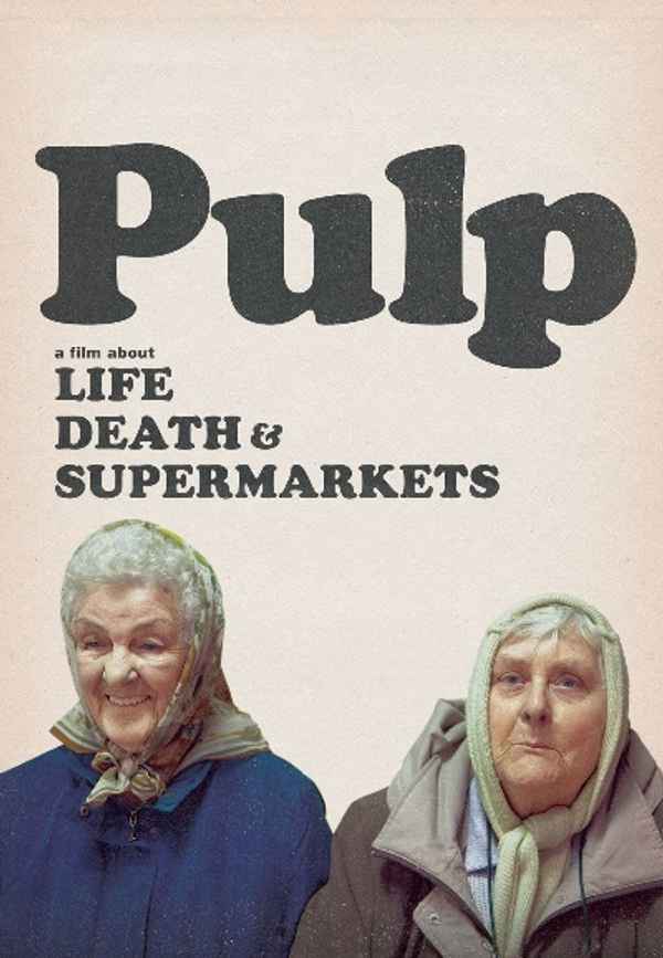 Pulp: a Film About Life, Death & Supermarkets Poster 4