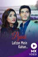 Pyaar Lafzon Mein Kahan Poster 4
