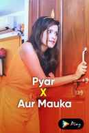 Pyar X Aur Mauka Poster 3
