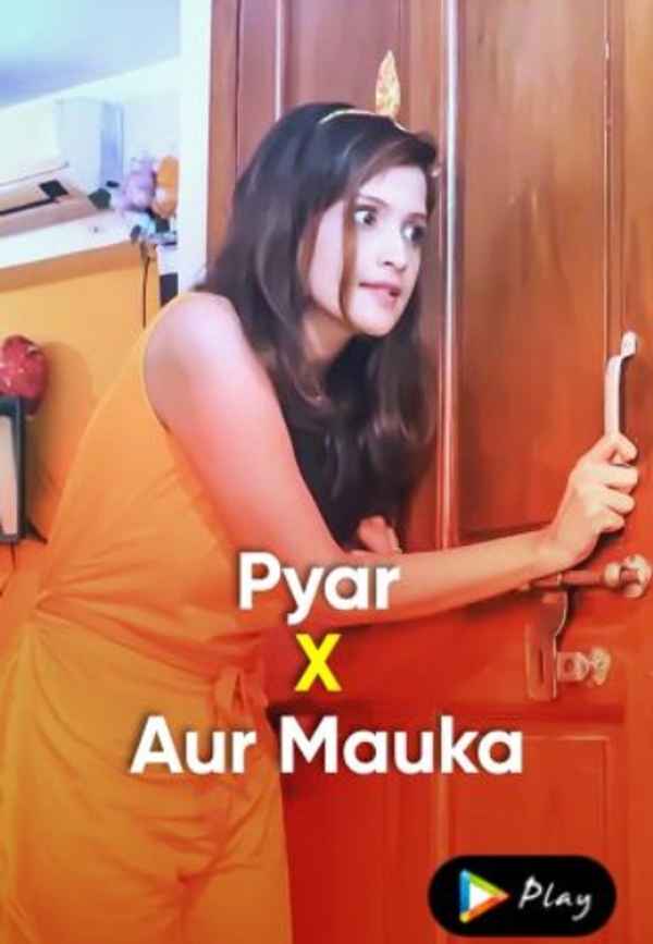 Pyar X Aur Mauka Poster 2